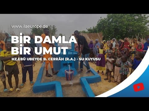 Hz. Ebû Ubeyde b. Cerrâh — Eröffnung des Wasserbrunnens