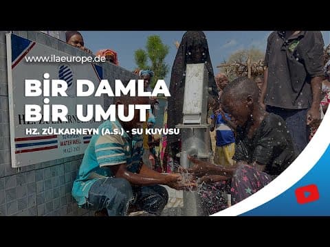 Hz. Zülkarneyn (A.S.) — Eröffnung des Wasserbrunnens