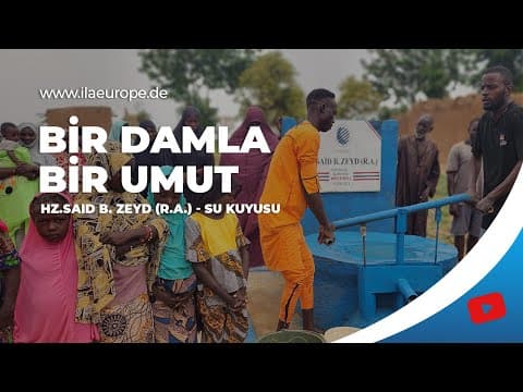 Hz. Said b. Zeyd (R.A.) — Eröffnung des Wasserbrunnens