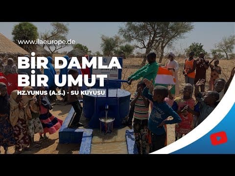 Hz. Yunus (A.S.) — Eröffnung des Wasserbrunnens