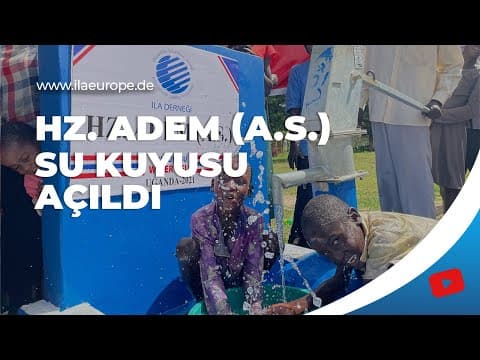 Hz. Adem (A.S.) — Eröffnung des Wasserbrunnens